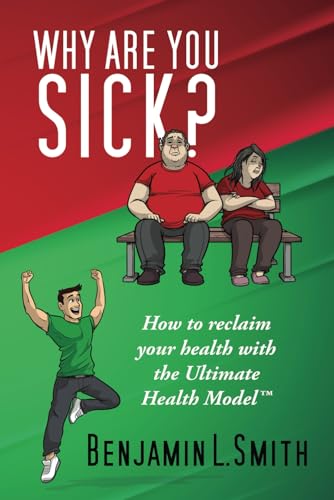 Beispielbild fr Why Are You Sick?: How to reclaim your health with the Ultimate Health Model zum Verkauf von Goldstone Books