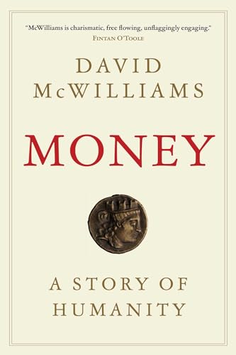 Immagine dell'editore per Money: A Story of Humanity venduto da St Vincent de Paul of Lane County