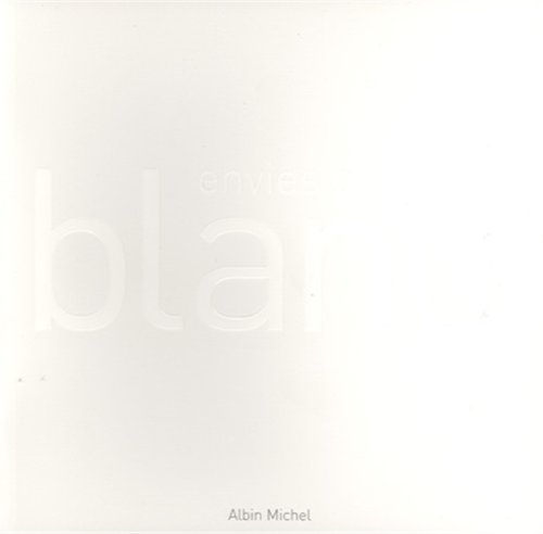 Immagine dell'editore per Envies de blanc venduto da Ammareal