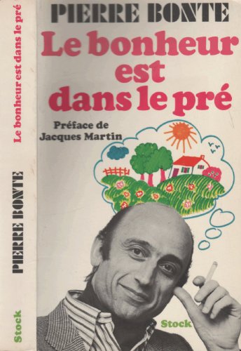 Beispielbild fr Le bonheur est dans le pr zum Verkauf von Ammareal