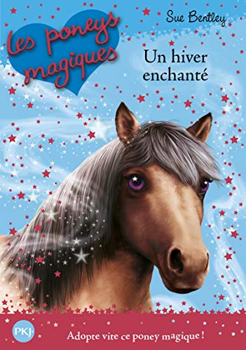 Stock image for Les Poneys magiques - tome 07 : Un Hiver enchant (7) for sale by Ammareal