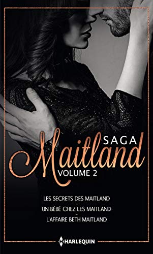 Immagine dell'editore per Les Maitland - Volume 2: Les secrets des Maitland - Un bb chez les Maitland - L'affaire Beth Maitland venduto da books-livres11.com