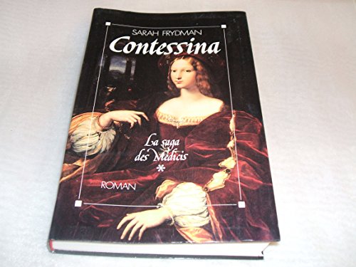 Beispielbild fr Contessina. la saga des medicis. [Paperback] FRYDMAN SARAH zum Verkauf von Hubert Colau