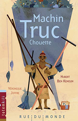 Immagine dell'editore per Machin-Truc-Chouette [Reli] Ben Kemoun, Hubert et Joffre, Vronique venduto da BIBLIO-NET