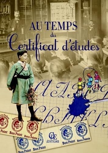 Beispielbild fr Au temps du Certificat d tudes zum Verkauf von medimops