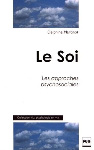 Le Soi : Les approches psychosociales