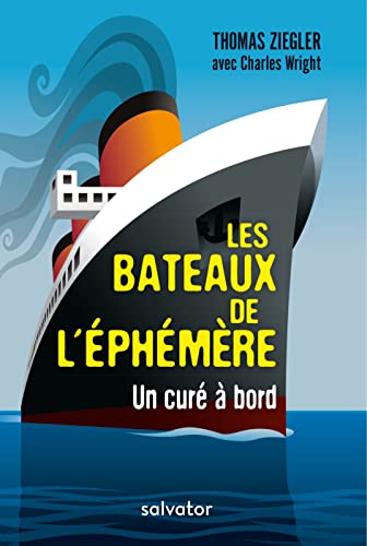 Immagine dell'editore per Les Bteaux de lEphmre Un cur bord venduto da Solibri