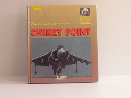 SUPER BASE DE CHERRY POINT