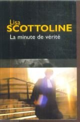 Immagine dell'editore per La minute de vrit venduto da La Petite Bouquinerie