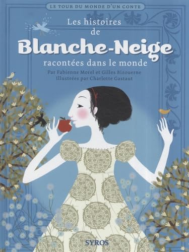 9782748505337: Les histoires de Blanche-Neige racontes dans le monde