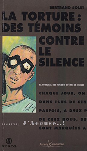 Stock image for La torture : Des tmoins contre le silence for sale by Solibri