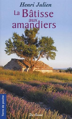 Imagen de archivo de La Btisse Aux Amandiers a la venta por RECYCLIVRE