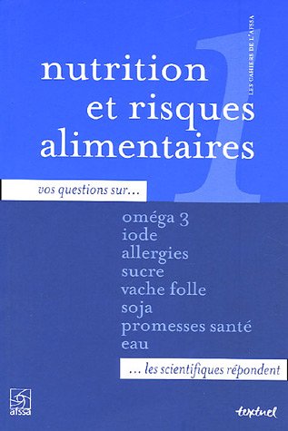Imagen de archivo de Cahier de l'AFSSA, N 1 : Nutrition et risques alimentaires a la venta por Solibri
