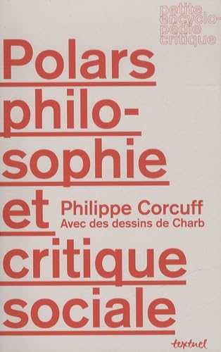 Imagen de archivo de Polars, philosophie et critique sociale a la venta por Solibri