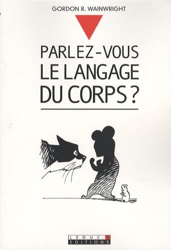 Stock image for Parlez-vous Le Langage Du Corps ? for sale by RECYCLIVRE
