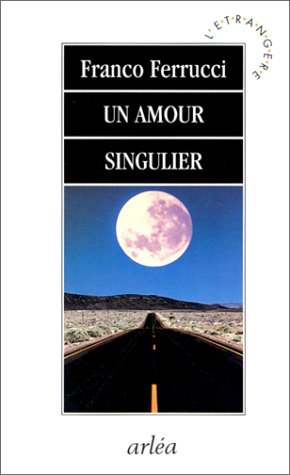 Immagine dell'editore per Un amour singulier venduto da Ammareal