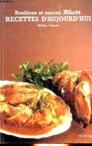 BOUILLONS ET SAUCES KNOR RECETTES D AUJOURD HUI