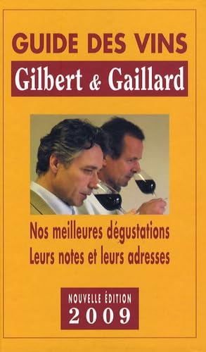 GUIDE DES VINS NOS MEILLEURES DEGUSTATIONS LEURS NOTES ET LEURS ADRESSES