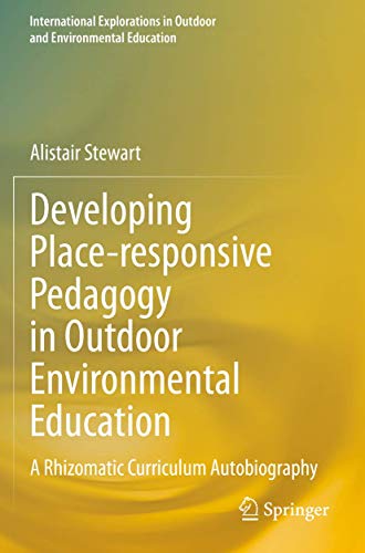 Beispielbild fr Developing Place-responsive Pedagogy in Outdoor Environmental Education : A Rhizomatic Curriculum Autobiography zum Verkauf von Buchpark