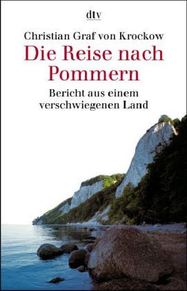 Stock image for Die Reise nach Pommern. Bericht aus einem verschiegenen Land. dtv zeitgeschichte 10885 for sale by Hylaila - Online-Antiquariat