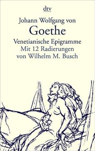 Beispielbild fr Venetianische Epigramme (Taschenbuch) von Johann W. von Goethe (Autor), Wilhelm M. Busch (Autor) zum Verkauf von Nietzsche-Buchhandlung OHG