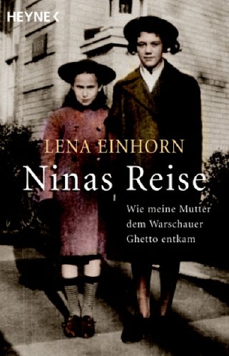 Beispielbild fr Ninas Reise. Wie meine Mutter dem Warschauer Ghetto entkam zum Verkauf von medimops