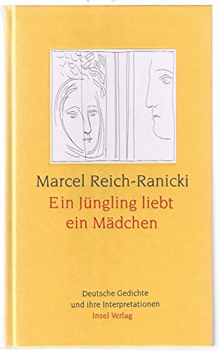 Imagen de archivo de Ein Jngling liebt ein Mdchen - Deutsche Gedichte und ihre Interpretationen a la venta por DieBcheroma123