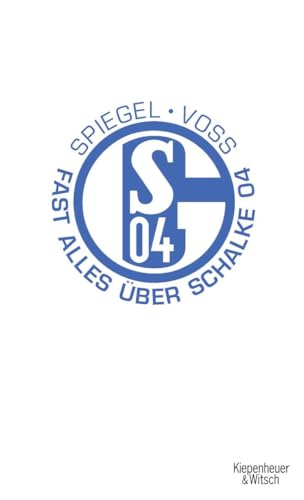 Beispielbild fr Fast alles ber Schalke 04 zum Verkauf von medimops