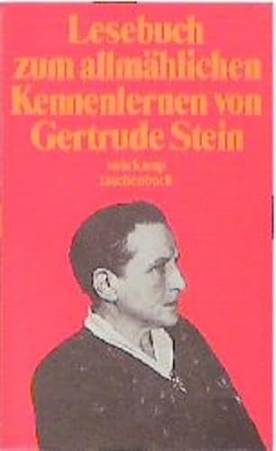 Beispielbild fr Lesebuch zum allmählichen Kennenlernen von Gertrude Stein (suhrkamp taschenbuch) zum Verkauf von Nietzsche-Buchhandlung OHG