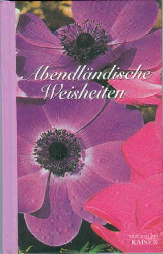 Stock image for Abendlndische Weisheiten for sale by Leserstrahl  (Preise inkl. MwSt.)