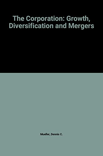 Image d'archives pour The Corporation: Growth, Diversification and Mergers mis en vente par Ammareal