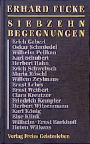 Beispielbild fr Siebzehn Begegnungen. zum Verkauf von BBB-Internetbuchantiquariat