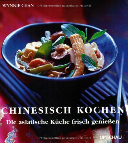 Imagen de archivo de Chinesisch kochen: Die asiatische Kche frisch genieen a la venta por medimops