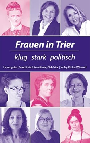 Imagen de archivo de Frauen in Trier: klug stark politisch a la venta por medimops