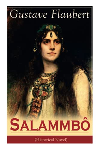 9788027330638: Salammb (Historical Novel): Ancient Tale of Blood and Thunder