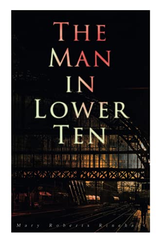 Stock image for The Man in Lower Ten: Murder Mystery Novel for sale by WorldofBooks