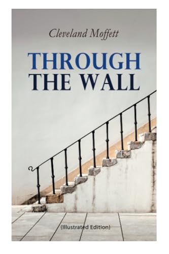 Beispielbild fr Through the Wall (Illustrated Edition): A Locked-Room Detective Mystery zum Verkauf von Chiron Media