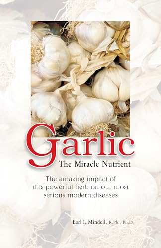Imagen de archivo de Garlic The Miracle Nutrient a la venta por Biblios