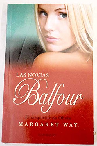 Immagine dell'editore per LAS NOVIAS BALFOUR . EL DESPERTAR DE OLIVIA venduto da Mercado de Libros usados de Benimaclet