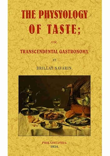 Immagine dell'editore per The Physyology of Taste: Or Transcendental Gastronomy venduto da Bahamut Media