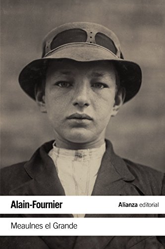 Imagen de archivo de Meaulnes el Grande (El libro de bolsillo - Literatura) [Tapa blanda] Alain-Fournier, Henri-Alban and Buenaventura, Ramn a la venta por Papiro y Papel