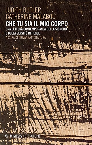 Image d'archives pour Che tu sia il mio corpo. Una lettura contemporanea della signoria e della servit in Hegel mis en vente par medimops