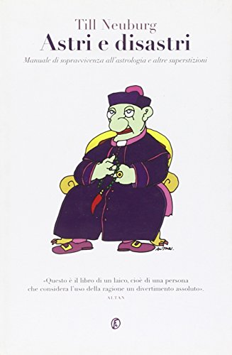 Immagine dell'editore per Astri e disastri. Manuale di sopravvivenza dell'astrologia e altre superstizioni venduto da medimops