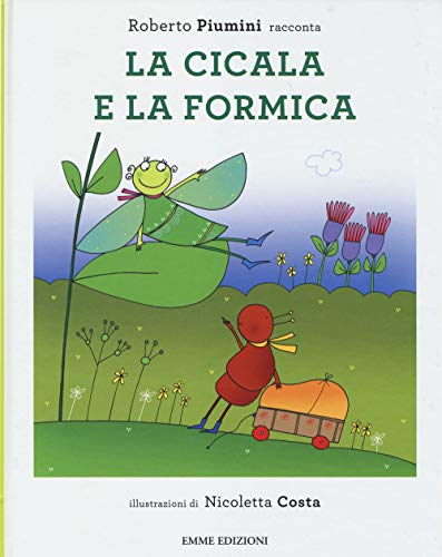 Stock image for La cicala e la formica for sale by libreriauniversitaria.it