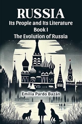 9789364283656: Russia Its People And Its Literature Book I The Evolution Of Russia