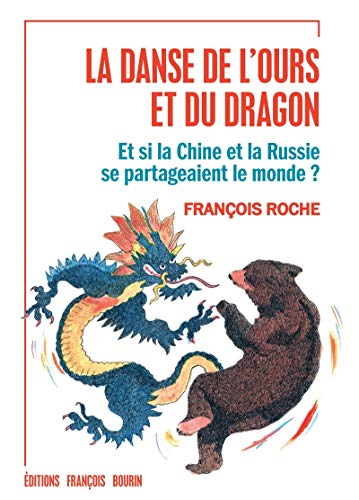 Imagen de archivo de La danse de l'ours et du dragon a la venta por Solibri