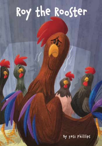 Stock image for Roy the Rooster: A Brave Little Soul for sale by Ria Christie Collections